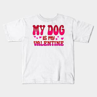 My dog is my valentine Kids T-Shirt